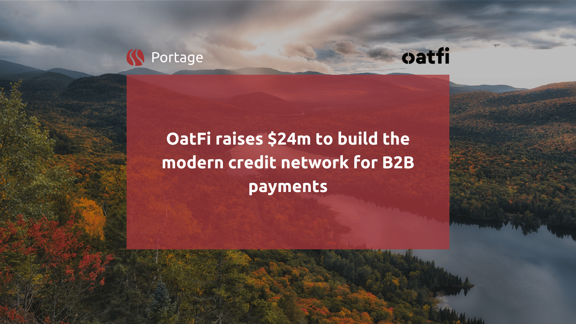 OatFi Raises $24M: Modernizing B2B Payment Financing